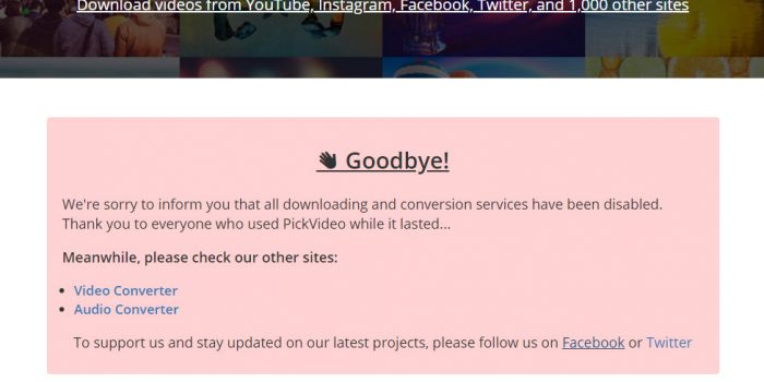 pickvideo.net website doesn't work anymore message on the site
